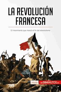 La Revolución francesa  - 50Minutos - ebook