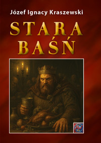 Stara baśń - Józef Ignacy Kraszewski - ebook + audiobook + książka