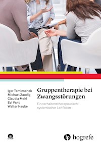 Gruppentherapie bei Zwangsstörungen - Igor Tominschek - ebook