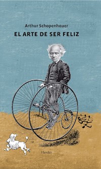 El arte de ser feliz - Arthur Schopenhauer - ebook