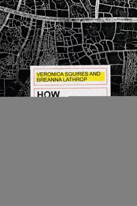 How Neighborhoods Make Us Sick - Veronica Squires - ebook