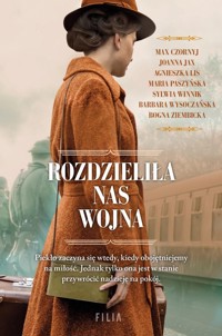 Rozdzieliła nas wojna - Wysoczańska Barbara,Lis Agnieszka,Jax Joanna,Czornyj Max,Paszyńska Maria,Winnik Sylwia,Ziembicka Bog - książka