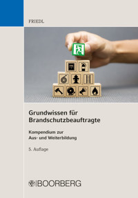 Grundwissen für Brandschutzbeauftragte - Wolfgang J. Friedl - ebook