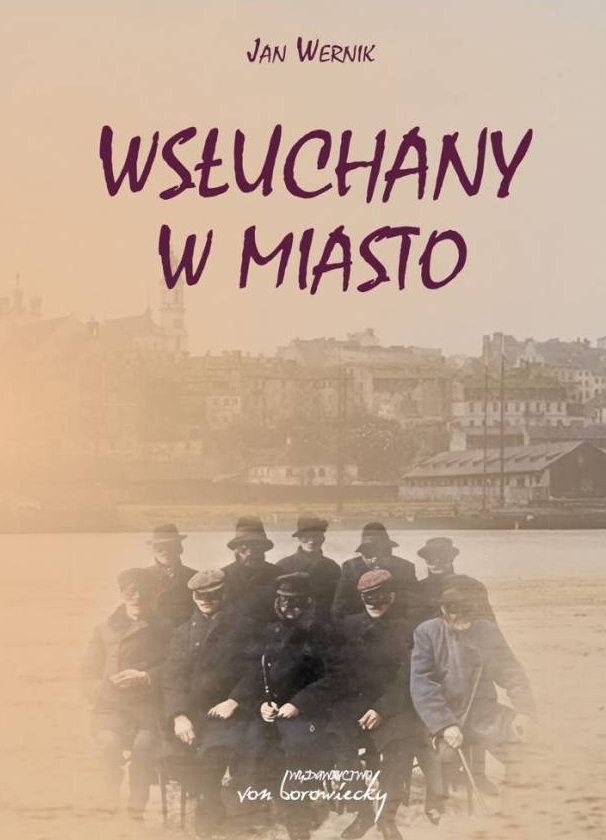 Wsłuchany w miasto - Jan Wernik - książka