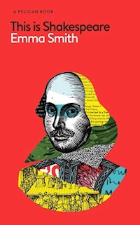 This Is Shakespeare - Emma  Smith - książka
