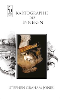 Kartographie des Inneren - Stephen Graham Jones - ebook