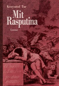 Mit Rasputina. Koszmar - Krzysztof Tur - książka