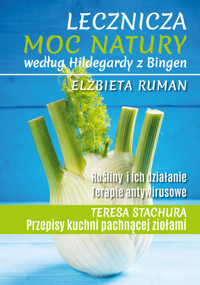 Lecznicza moc natury według Hildegardy z Bingen -  - książka