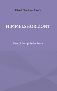 Himmelshorizont - Alfred Eberhard Rasch - ebook