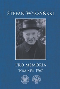 Pro memoria Tom 14: 1967 - Stefan Wyszyński - książka