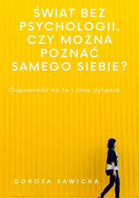 Świat bez psychologii - Sawicka Dorota - ebook