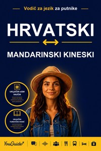 The Language Guide for Travelers - Croatian to Mandarin Chinese - YouGuide - ebook