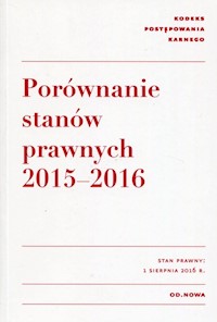 Kodeks postępowania karnego Porównanie stanów prawnych 2015-2016 -  - książka