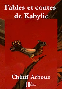 Fables et contes de Kabylie - Cherif Arbouz - ebook
