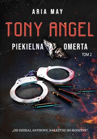 Tony Angel. Piekielna Omerta. TOM2 - May Aria - ebook