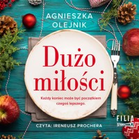 Dużo miłości - Agnieszka Olejnik - ebook + audiobook + książka
