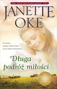 Długa podróż miłości - Janette Oke - ebook + audiobook