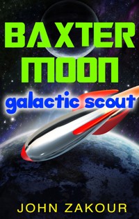 Baxter Moon - John Zakour - ebook