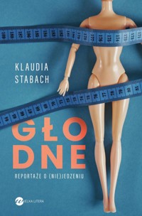 Głodne - Stabach Klaudia - ebook + audiobook + książka