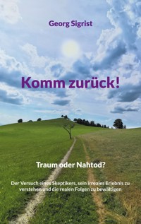 Komm zurück! - Georg Sigrist - ebook