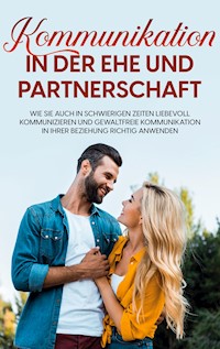Kommunikation in der Ehe und Partnerschaft - Maria Feldkamp - ebook