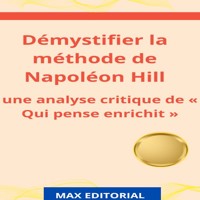 Démystifier la méthode de Napoléon Hill - MAX EDITORIAL - ebook