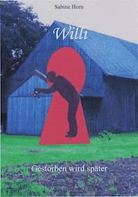 Willi - Sabine Horn - ebook