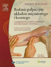 Badanie palpacyjne układów mięśniowego i kostnego z płytą DVD - Muscolino Joseph E. - książka