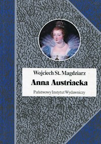 Anna Austiacka - Magdziarz Wojciech Stanisław - książka