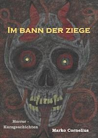 Im Bann der Ziege - Marko Cornelius - ebook