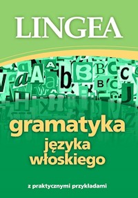 Gramatyka języka włoskiego z praktycznymi przykładami -  - książka