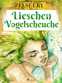 Lieschen Vogelscheuche - Else Ury - ebook