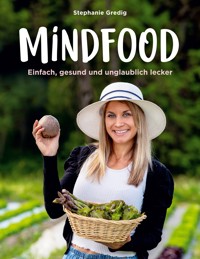 Mindfood - Stephanie Gredig - ebook