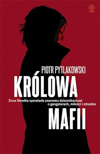 Królowa mafii - Pytlakowski Piotr, Banasiak Monika - książka