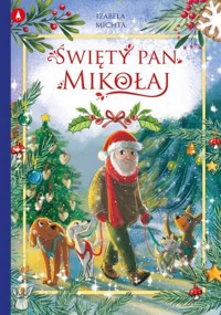 Święty pan Mikołaj - Izabela Michta - książka