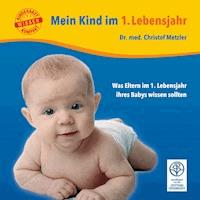 Mein Kind im 1. Lebensjahr - Christof Metzler - ebook