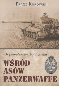 Wśród asów Panzerwaffe - Kurowski Franz - książka
