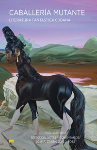 Caballeria mutante - Yoss - ebook