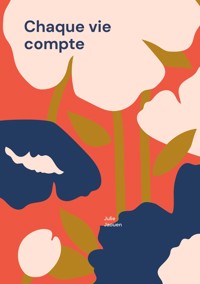 Chaque vie compte - Julie Jaouen - ebook