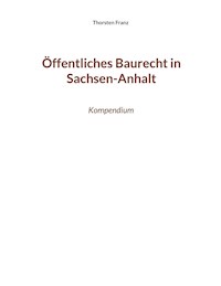 Öffentliches Baurecht in Sachsen-Anhalt - Thorsten Franz - ebook