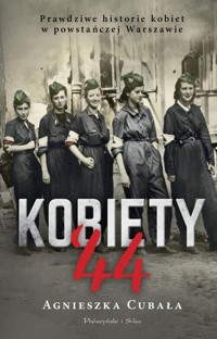 Kobiety`44 - Agnieszka Cubała - książka