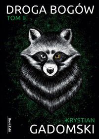 Droga bogów t.2 - Gadomski Krystian - ebook