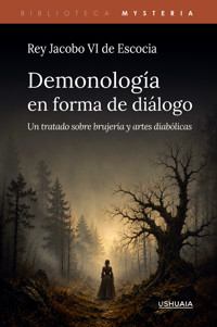 Demonología en forma de diálogo - Rey Jacobo VI de Escocia - ebook