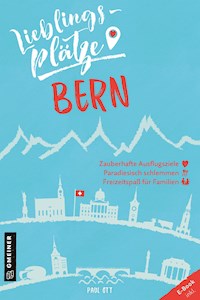 Lieblingsplätze Bern - Paul Ott - ebook