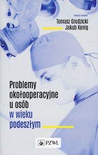 Problemy okołooperacyjne u osób w wieku podeszłym -  - książka