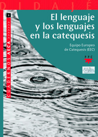 El lenguaje y los lenguajes en la catequesis - Equipo Europeo de Catequesis - ebook