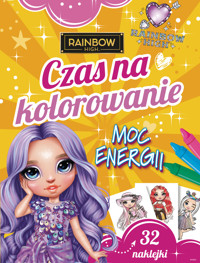 Czas na kolorowanie. Moc energii. Rainbow High - zbiorowa praca - książka