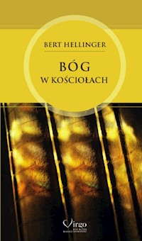 Bóg w Kościołach - Bert Hellinger - książka