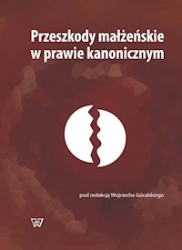 Przeszkody małżeńskie w prawie kanonicznym -  - książka