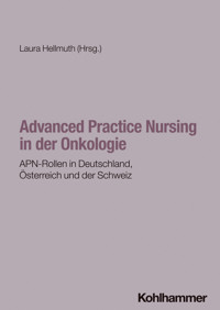 Advanced Practice Nursing in der Onkologie -  - ebook